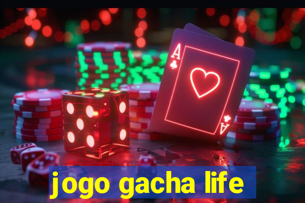 jogo gacha life